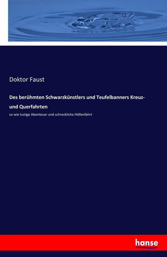 Cover for Doktor Faust · Des Ber Hmten Schwarzk Nstlers Und Teufe (Taschenbuch) (2016)