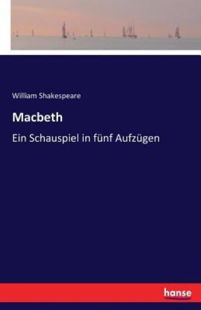 Macbeth - Shakespeare - Books -  - 9783743352605 - October 17, 2016