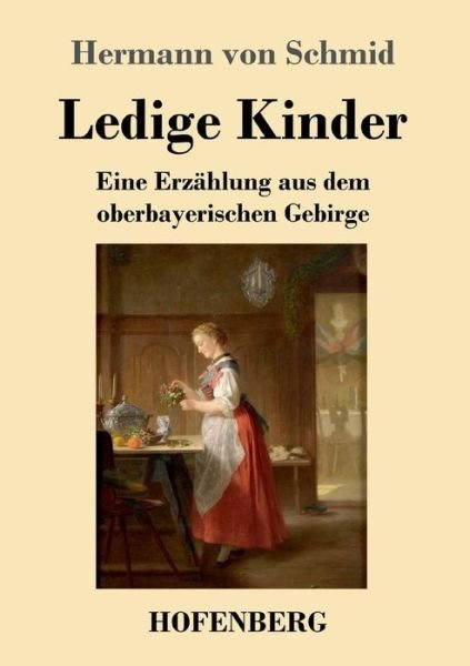 Cover for Schmid · Ledige Kinder (Bok) (2019)