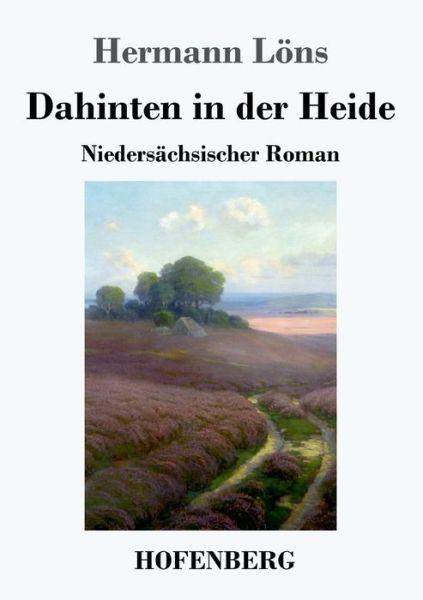 Cover for Löns · Dahinten in der Heide (Book) (2019)