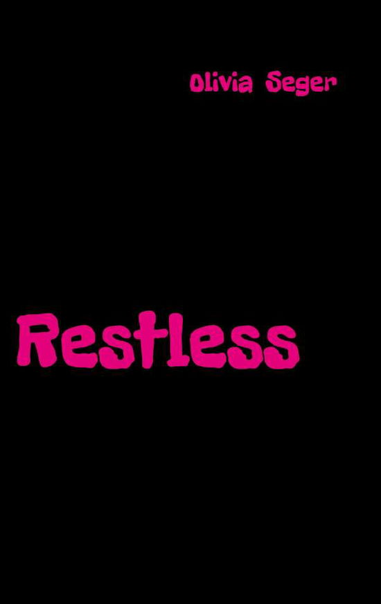 Cover for Seger · Restless (Buch) (2018)