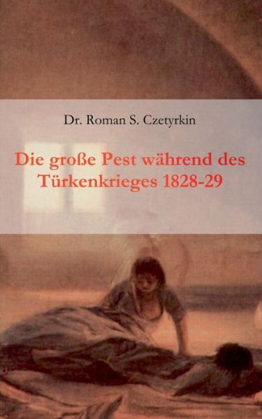 Cover for Czetyrkin · Die große Pest während des Tü (Book) (2020)