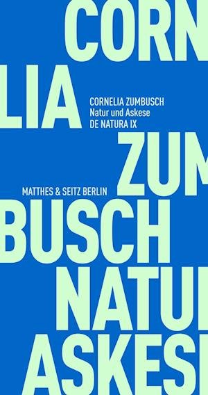 Cover for Cornelia Zumbusch · Natur und Askese (Book) (2022)