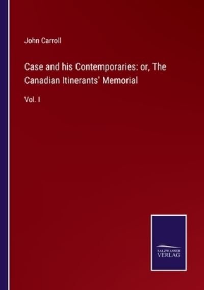 Cover for John Carroll · Case and his Contemporaries (Paperback Bog) (2021)
