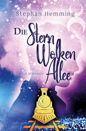 Cover for Stephan Hemming · Die Sternwolkenallee (Hardcover Book) (2021)