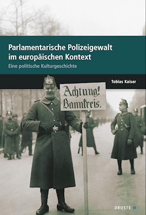 Cover for Tobias Kaiser · Parlamente in Europa / Parlamentarische Polizeigewalt im europäischen Kontext (Book) (2023)