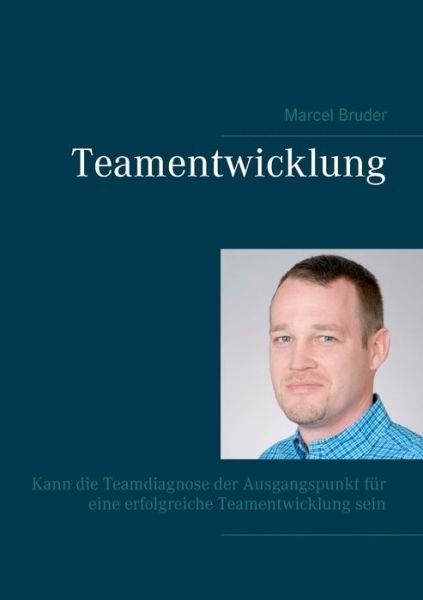Cover for Bruder · Teamentwicklung (Bog) (2016)