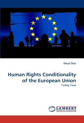 Cover for Derya Özer · Human Rights Conditionality of the European Union: Turkey Case (Paperback Bog) (2011)