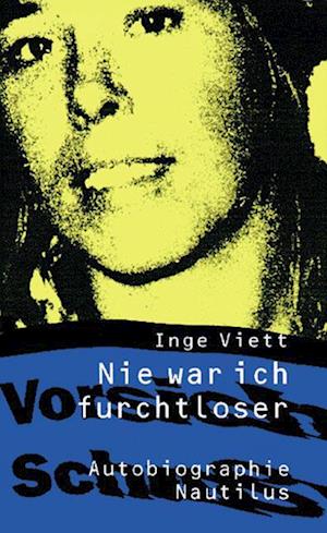 Cover for Inge Viett · Nie war ich furchtloser (Paperback Book) (2005)