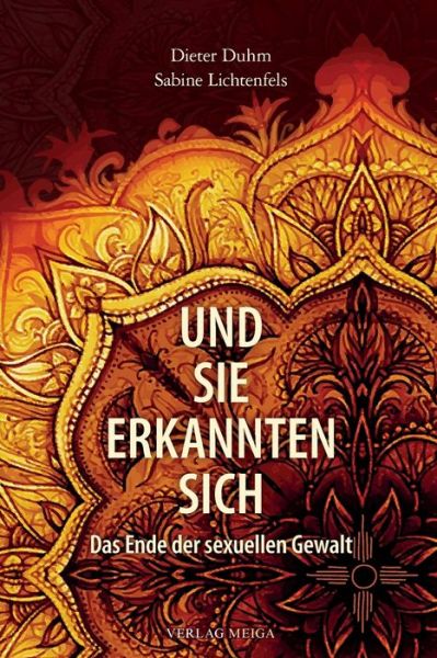 Cover for Dieter Duhm · Und sie erkannten sich: Das Ende der sexuellen Gewalt (Taschenbuch) [Neuauflage edition] (2019)