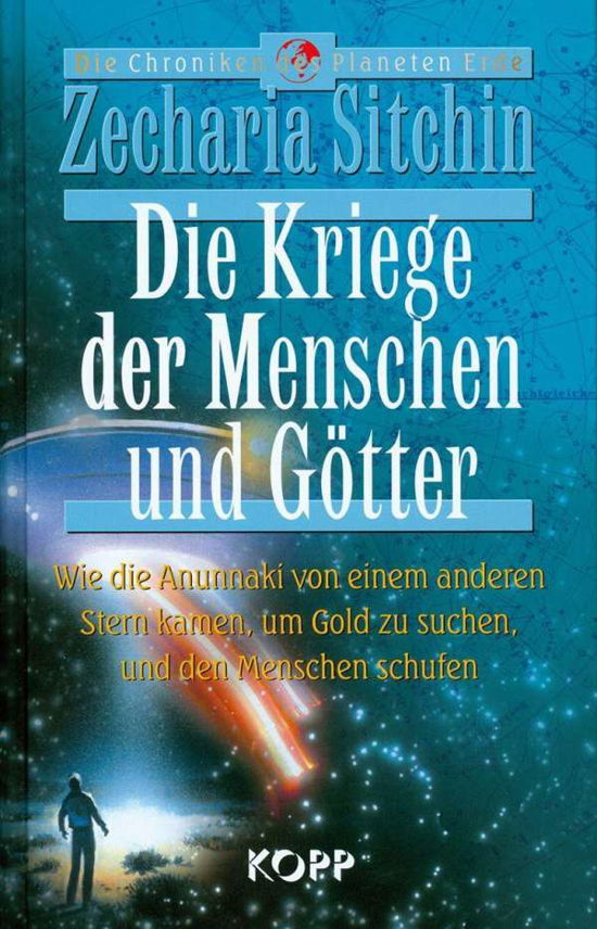 Cover for Zecharia Sitchin · Die Kriege der Menschen und GÃ¶tter (Hardcover Book) (2004)