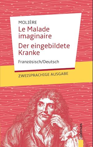 Cover for Jean-Baptiste Moli?re · Le Malade imaginaire / Der eingebildete Kranke : Moli?re (Paperback Book) (2017)