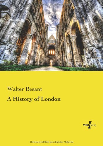 Walter Besant · A History of London (Paperback Bog) (2019)