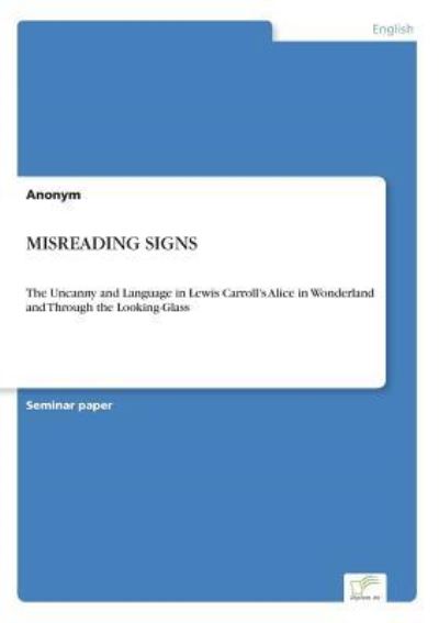 Cover for Anonym · Misreading Signs (Paperback Book) (2016)