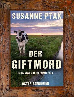 Cover for Susanne Ptak · Der Giftmord. Ostfriesenkrimi (Taschenbuch) (2019)