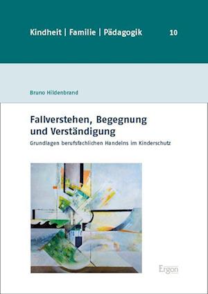 Cover for Bruno Hildenbrand · Fallverstehen, Begegnung und Verstandigung (Book) (2023)