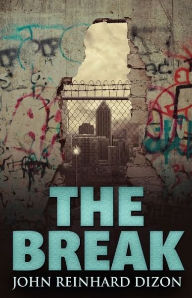 Cover for John Reinhard Dizon · The Break (Paperback Bog) (2022)
