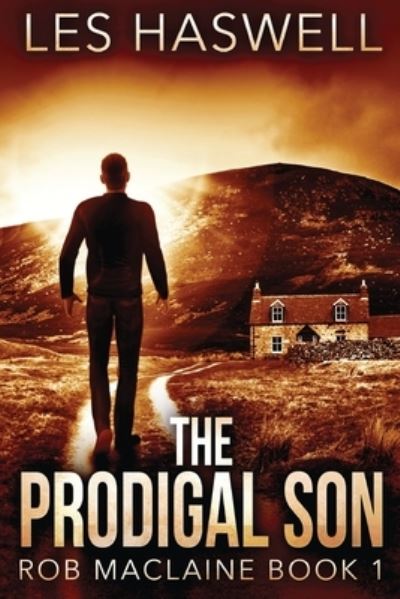 Cover for Les Haswell · The Prodigal Son - Rob MacLaine (Paperback Book) [Large type / large print edition] (2021)