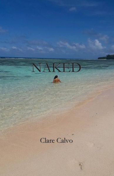 Cover for Clare Calvo · Naked (Paperback Book) (2017)