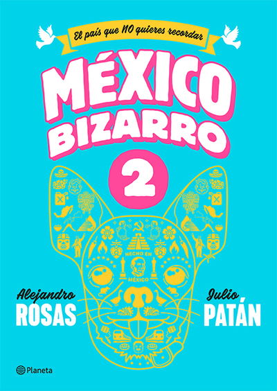 Cover for Alejandro Rosas · Mexico Bizarro 2. El Pais Que No Quieres Recordar (Paperback Book) (2019)