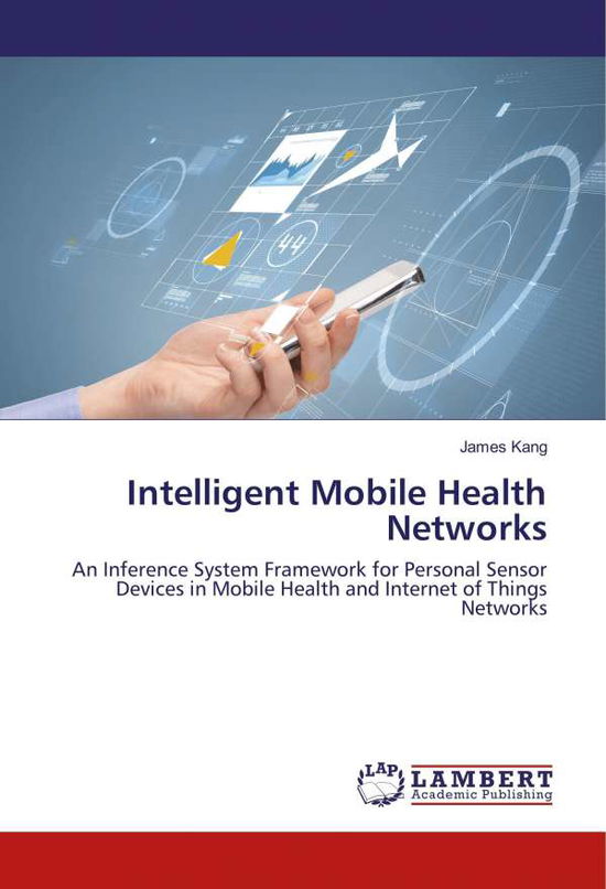 Cover for Kang · Intelligent Mobile Health Networks (Book)