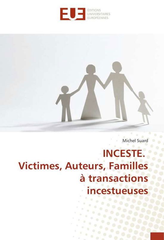 Cover for Suard · INCESTE. Victimes, Auteurs, Famil (Book)