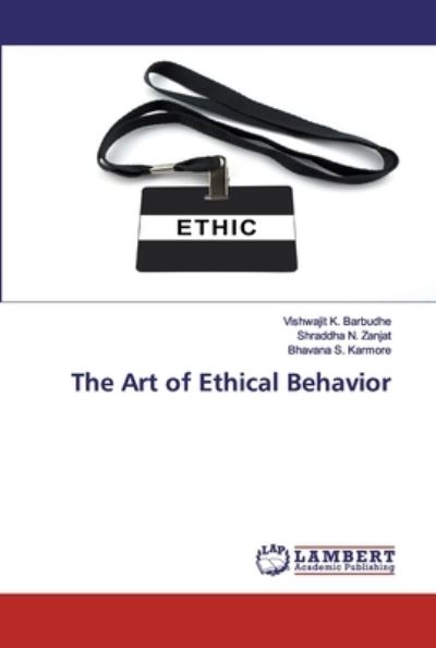 Cover for Barbudhe · The Art of Ethical Behavior (Book) (2020)