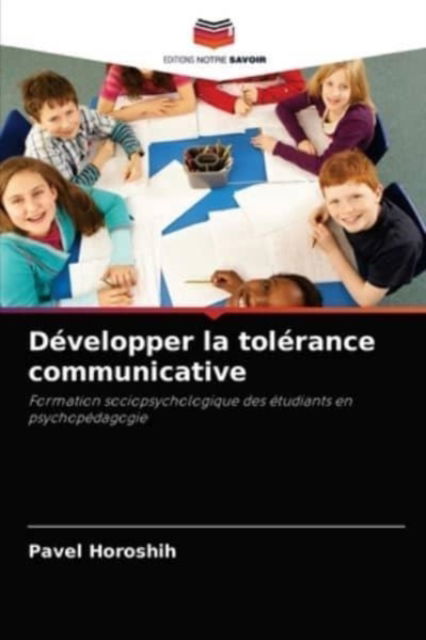 Cover for Pavel Horoshih · Developper la tolerance communicative (Paperback Book) (2021)