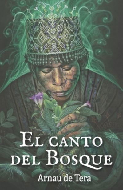 Cover for Arnau de Tera · El Canto del Bosque (Paperback Book) (2021)