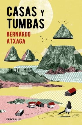 Cover for Bernardo Atxaga · Casas y tumbas (Pocketbok) (2021)