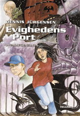 Cover for Dennis Jürgensen · Evighedens port (Sewn Spine Book) [1.º edición] (2002)