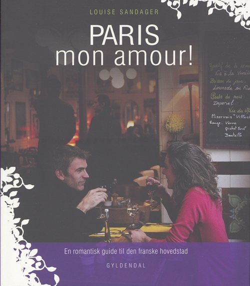 Cover for Louise Sandager · PARIS mon amour! (Hæftet bog) [1. udgave] (2007)