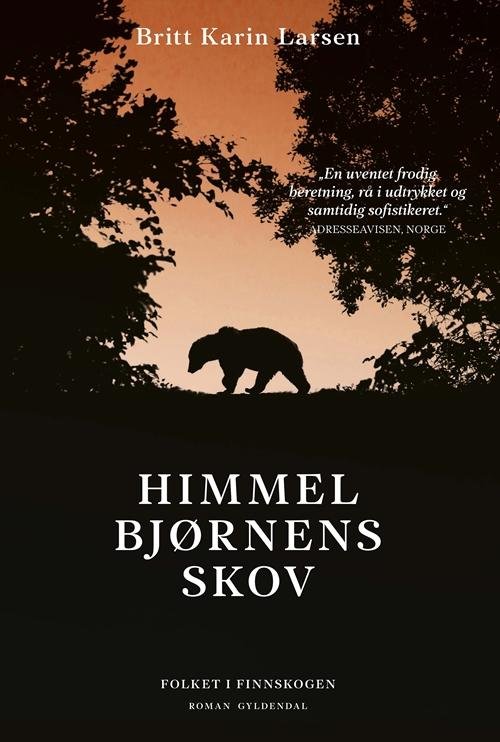 Cover for Britt Karin Larsen · Folkene i Finnskogen: Himmelbjørnens skov (Hæftet bog) [1. udgave] (2016)
