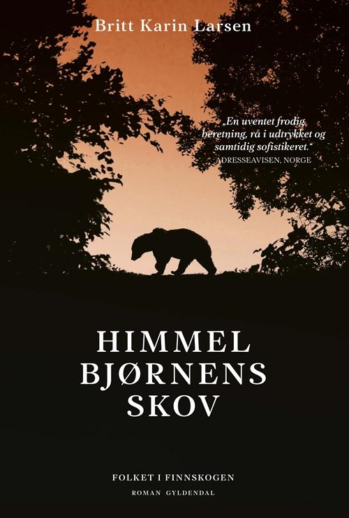 Folkene i Finnskogen: Himmelbjørnens skov - Britt Karin Larsen - Boeken - Gyldendal - 9788702192605 - 20 oktober 2016