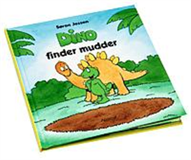 Cover for Søren Jessen · Dino finder mudder (Gebundesens Buch) [1. Ausgabe] (2005)
