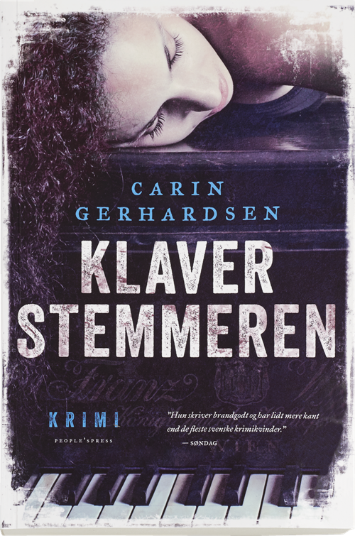 Carin Gerhardsen: Klaverstemmeren - Carin Gerhardsen - Bøker - Gyldendal - 9788703070605 - 11. august 2015