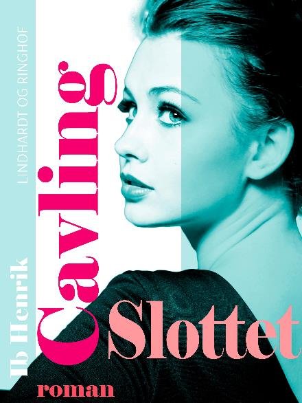 Cover for Ib Henrik Cavling · Slottet (Sewn Spine Book) [1st edition] (2017)