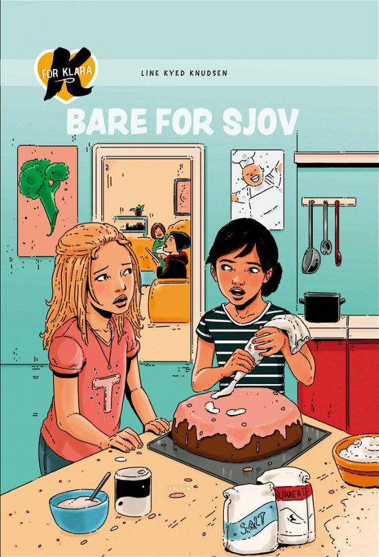 Cover for Line Kyed Knudsen · K for Klara: K for Klara (17) - Bare for sjov! (Bound Book) [3th edição] (2019)