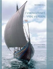 Cover for Richard Hall · I vikingernes vide verden (Bound Book) [1st edition] [Indbundet] (2007)
