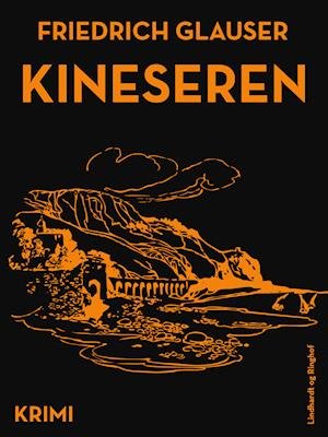 Cover for Friedrich Glauser · Kineseren (Sewn Spine Book) [2nd edition] (2019)