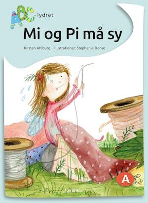 Cover for Kirsten Ahlburg · ABC-lydret: Mi og Pi må sy (Hardcover Book) [1e uitgave] (2021)