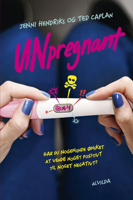 Cover for Ted Caplan Jenni Hendriks · Unpregnant (Pocketbok) [1:a utgåva] (2019)