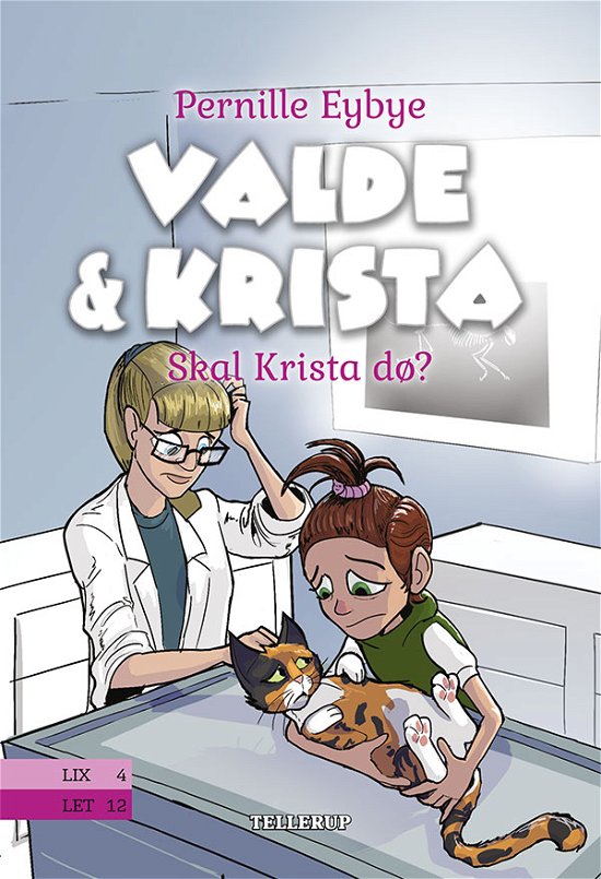 Cover for Pernille Eybye · Valde &amp; Krista, 6: Valde &amp; Krista #6: Skal Krista dø? (Hardcover bog) [1. udgave] (2019)