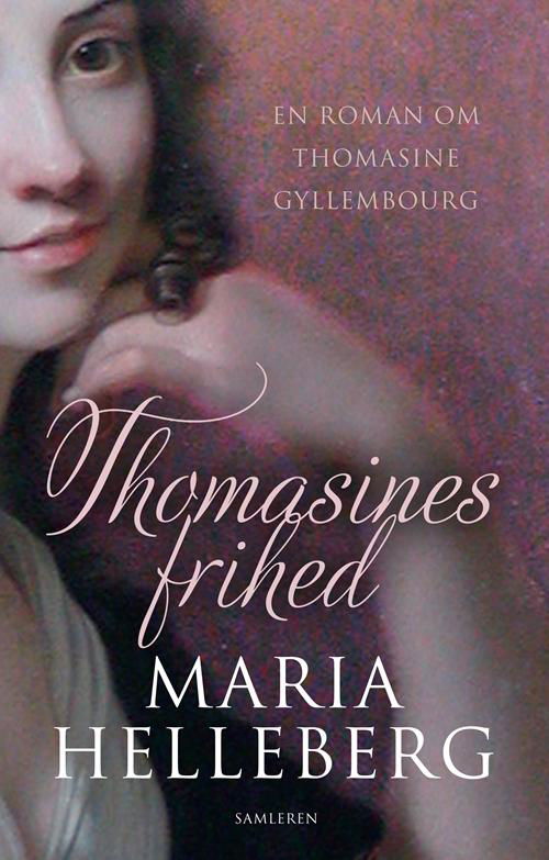 Cover for Maria Helleberg · Thomasines frihed (Innbunden bok) [1. utgave] (2015)
