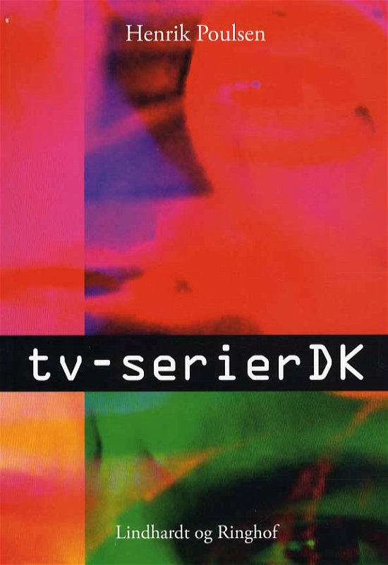 Cover for Henrik Poulsen · Temaer i dansk: tv-serierDK (Book) [1º edição] (2013)