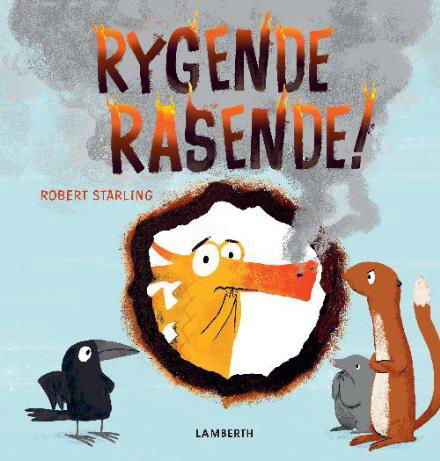 Cover for Robert Starling · Rygende rasende! (Bound Book) [1e uitgave] (2017)