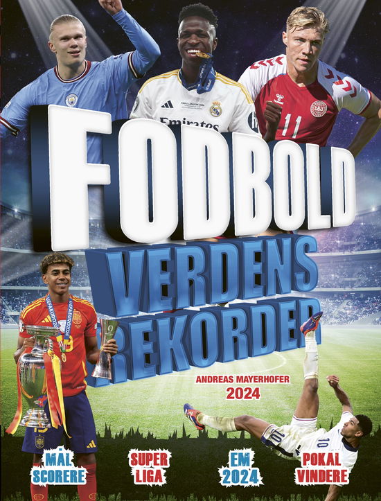 Andreas Mayerhofer · Fodbold Verdensrekorder 2024 (Bound Book) [10e uitgave] (2024)