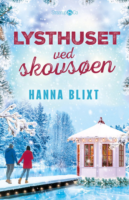 Cover for Hanna Blixt · Lysthuset ved skovsøen (Paperback Book) [1. Painos] (2024)