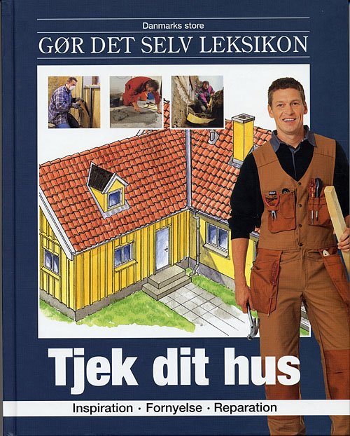 Cover for Jørn Nielsen · Danmarks store gør det selv leksikon: Tjek dit hus (Bound Book) [1. Painos] [Indbundet] (2005)