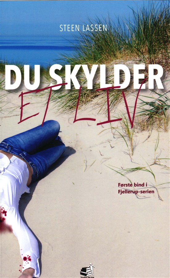 Cover for Steen Lassen · Fjellerup-serien Bd.1: Du skylder et liv (Sewn Spine Book) [2. Painos] (2016)